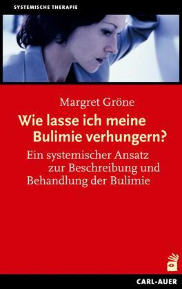 Cover: 9783896705822 | Wie lasse ich meine Bulimie verhungern? | Margret Gröne | Taschenbuch