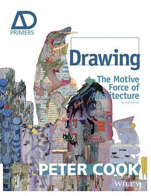 Cover: 9781118700648 | Drawing | The Motive Force of Architecture | Peter Cook | Taschenbuch