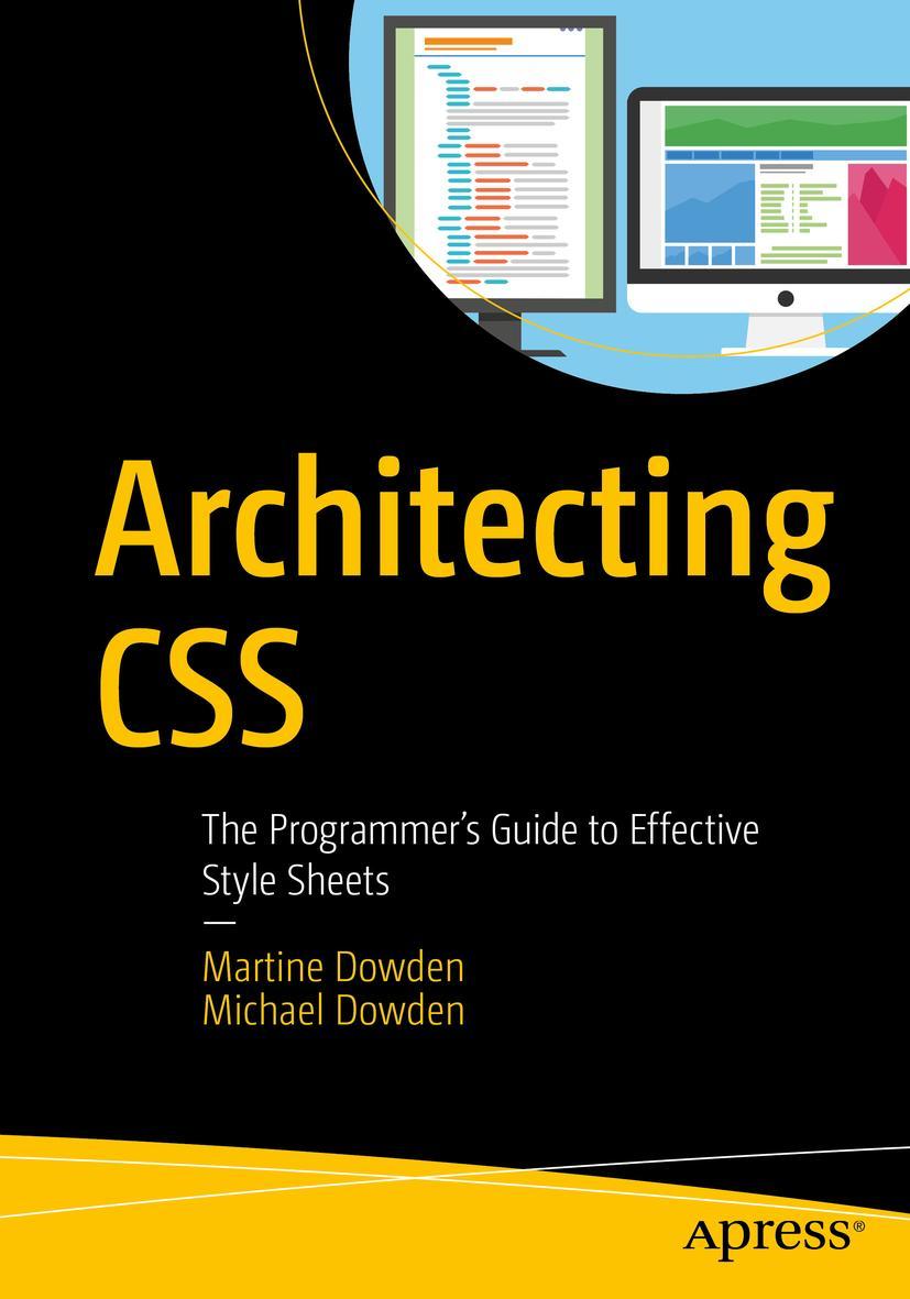 Cover: 9781484257494 | Architecting CSS | The Programmer's Guide to Effective Style Sheets