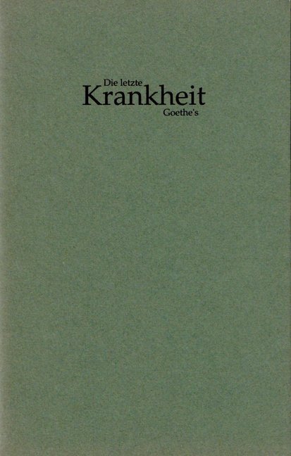 Cover: 9783929232417 | Die letzte Krankheit Goethe's | Urs van der Leyn | Deutsch | 1993