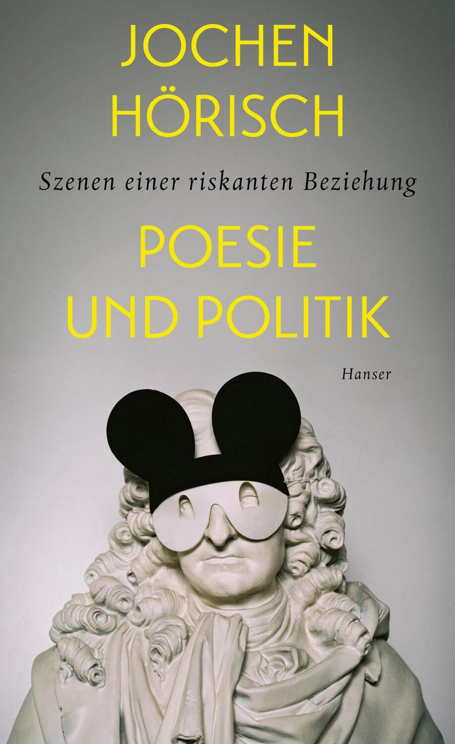 Cover: 9783446274174 | Poesie und Politik | Szenen einer riskanten Beziehung | Jochen Hörisch