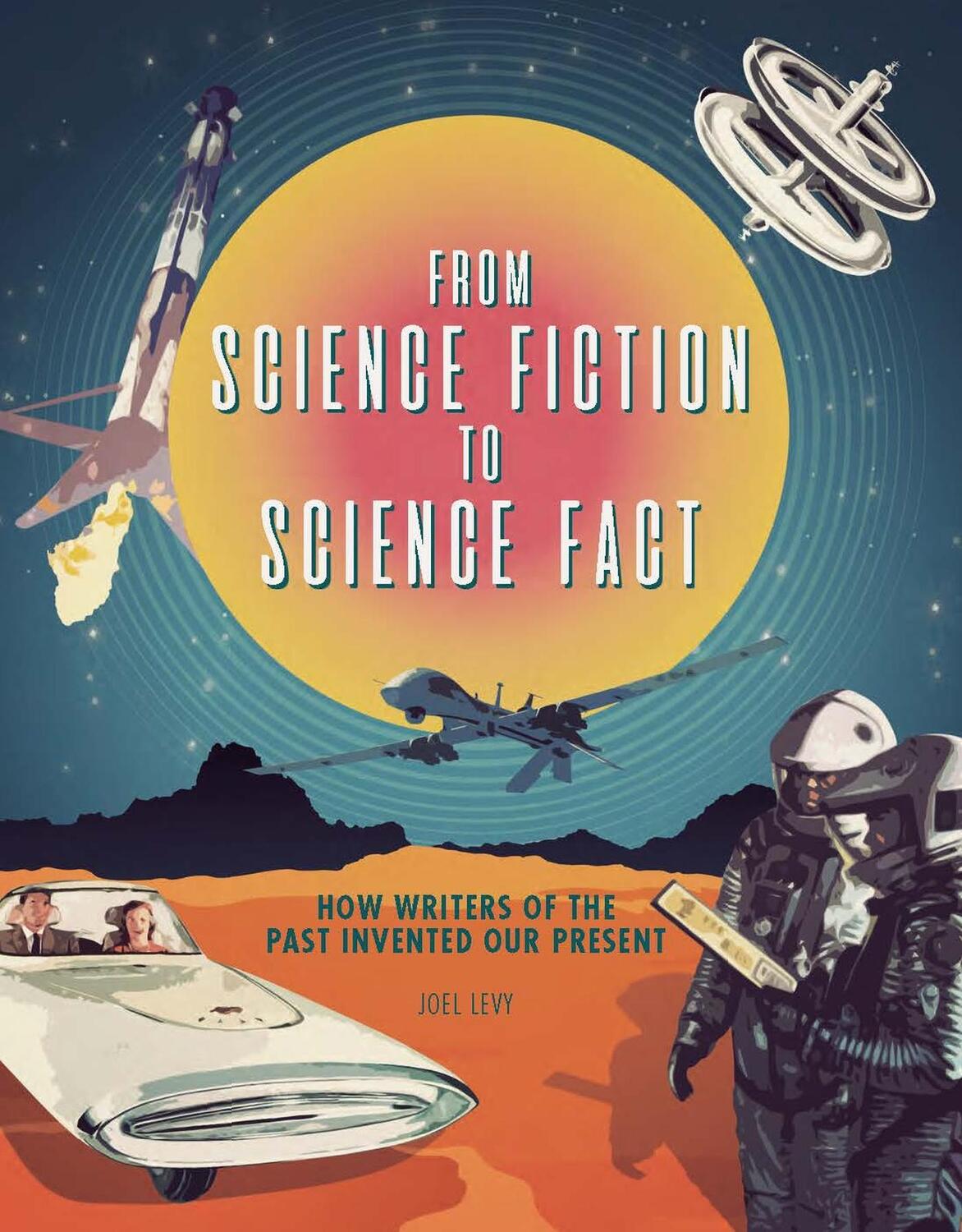 Cover: 9780233006093 | From Science Fiction to Science Fact | Joel Levy | Buch | Gebunden