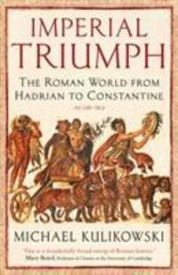 Cover: 9781846683718 | Imperial Triumph | Professor Michael Kulikowski | Taschenbuch | 2018