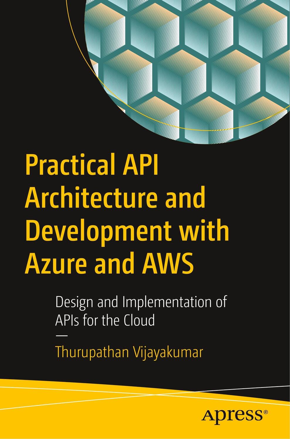 Cover: 9781484235546 | Practical API Architecture and Development with Azure and AWS | Buch