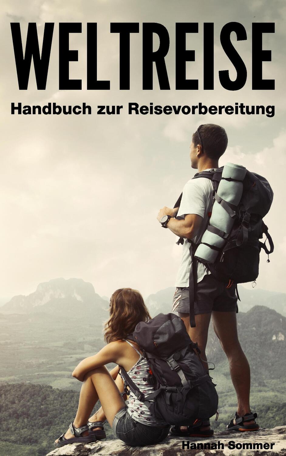 Cover: 9783735782199 | Weltreise | Handbuch zur Reisevorbereitung | Hannah Sommer | Buch