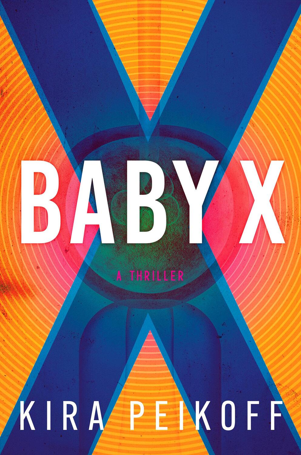 Cover: 9781639106332 | Baby X | A Thriller | Kira Peikoff | Buch | Einband - fest (Hardcover)
