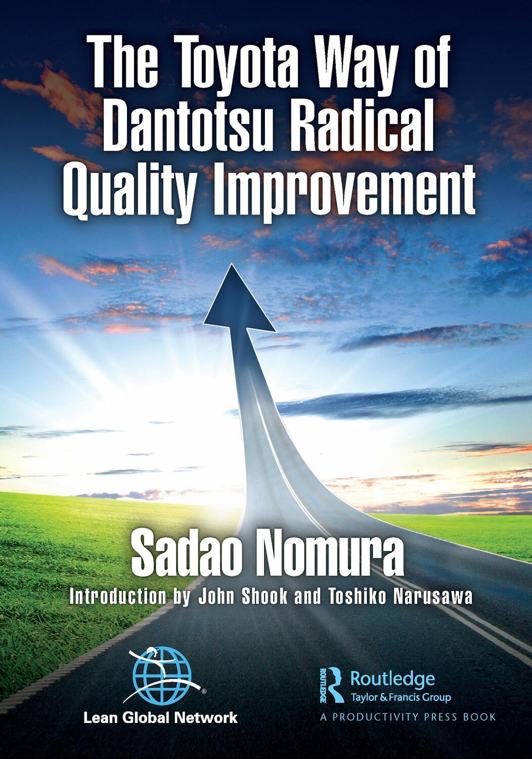 Cover: 9780367672362 | The Toyota Way of Dantotsu Radical Quality Improvement | Sadao Nomura