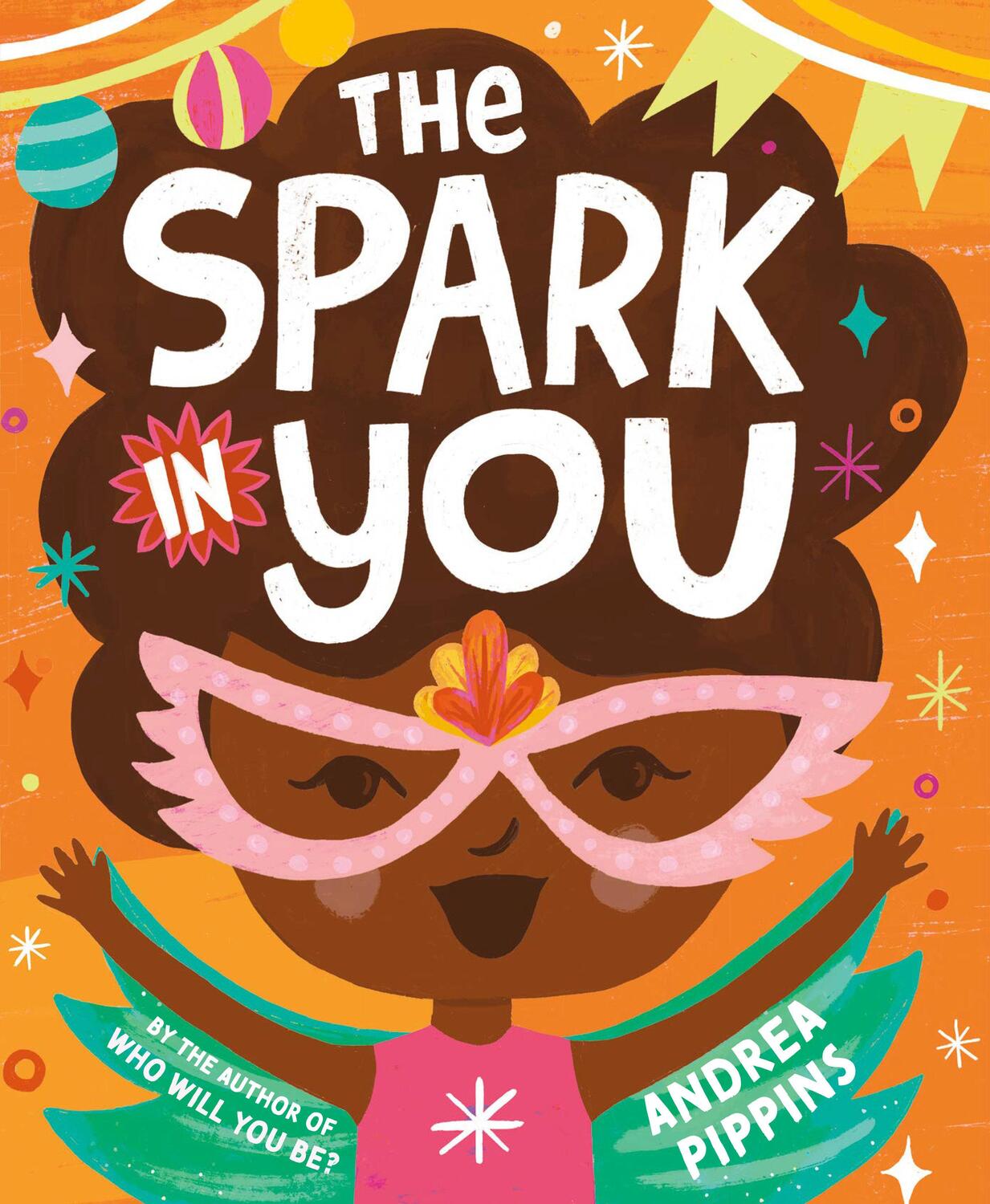 Cover: 9780593380109 | The Spark in You | Andrea Pippins | Buch | Englisch | 2024