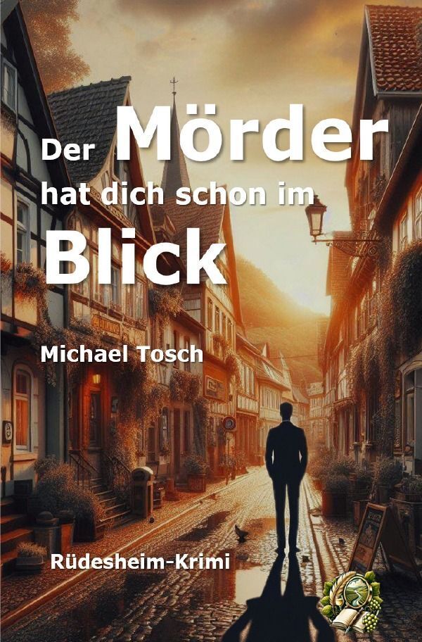 Cover: 9783759805751 | Der Mörder hat dich schon im Blick | Rüdesheim-Krimi. DE | Tosch