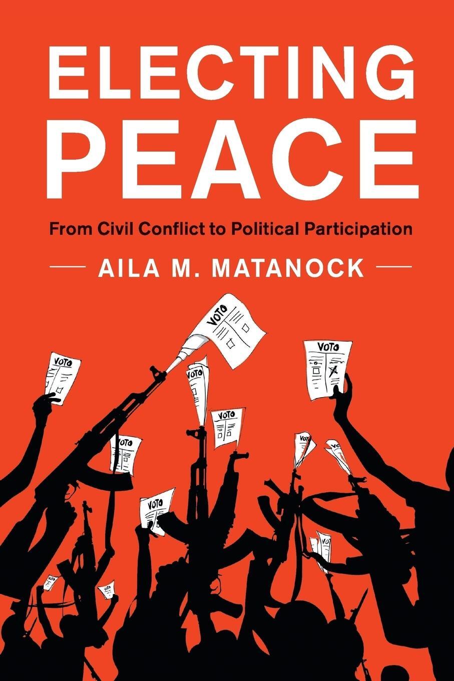 Cover: 9781316638811 | Electing Peace | Aila M. Matanock | Taschenbuch | Paperback | Englisch