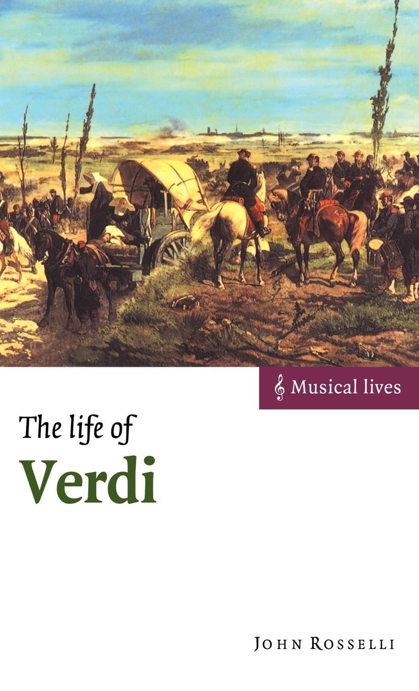 Cover: 9780521660112 | The Life of Verdi | John Rosselli | Buch | HC gerader Rücken kaschiert