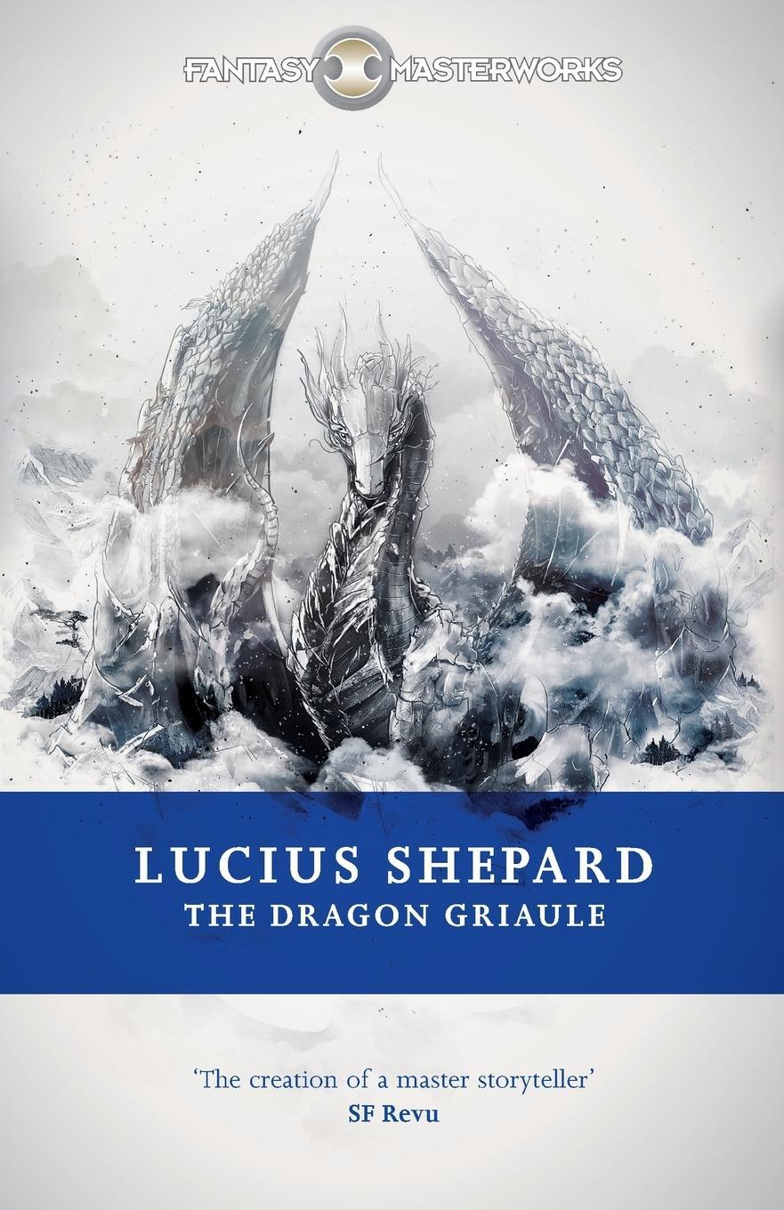 Cover: 9780575089921 | The Dragon Griaule | Lucius Shepard | Taschenbuch | Paperback | 2013