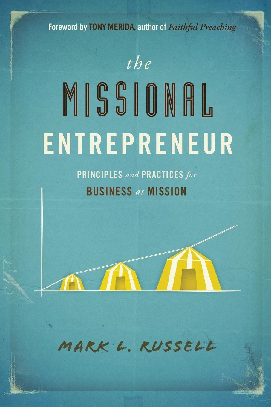 Cover: 9781596692787 | The Missional Entrepreneur | Mark L Russell | Taschenbuch | Paperback