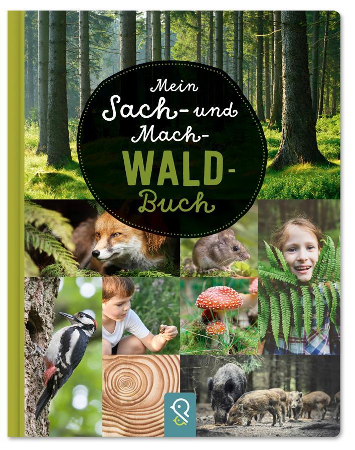 Cover: 9783946360322 | Mein Sach- und Mach-Wald-Buch | Bobby Kastenhuber | Buch | 48 S.