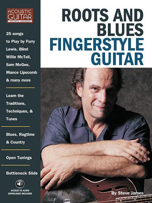 Cover: 9781423445791 | Roots &amp; Blues Fingerstyle Guitar: Acoustic Guitar Private Lessons...