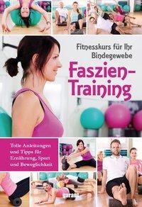 Cover: 9783735912534 | Faszientraining | Fitnesskurs für Ihr Bindegewebe | Buch | 176 S.