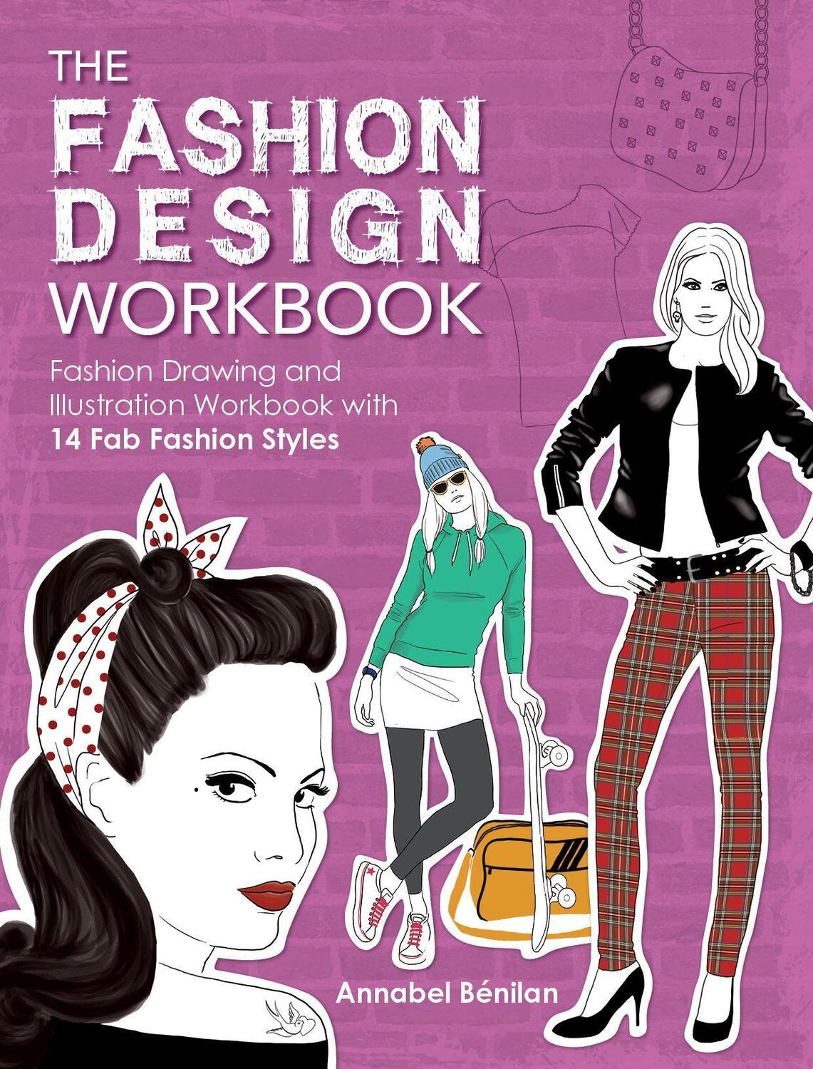Cover: 9781446304914 | The Fashion Design Workbook | Annabel Benilan | Taschenbuch | Englisch