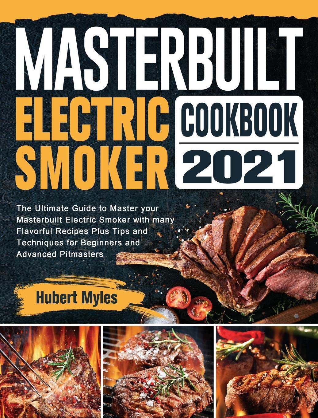 Cover: 9781802442878 | Masterbuilt Electric Smoker Cookbook 2021 | Hubert Myles | Buch | 2021