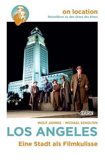 Cover: 9783894727109 | Los Angeles | Eine Stadt als Filmkulisse | Wolf Jahnke (u. a.) | Buch