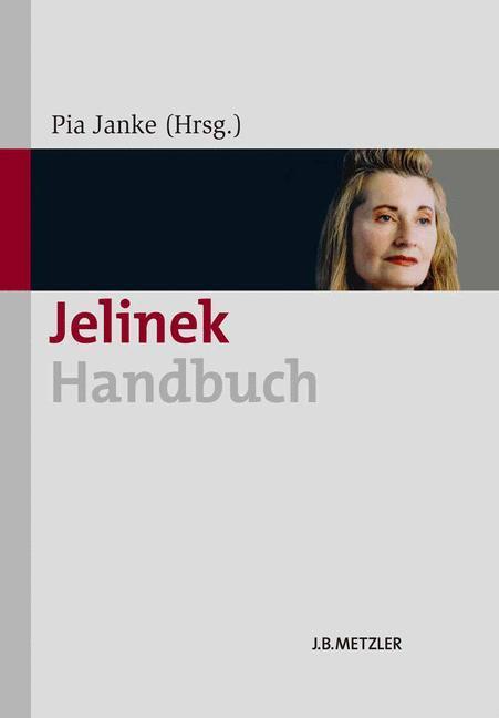 Cover: 9783476023674 | Jelinek-Handbuch | Pia Janke | Buch | HC runder Rücken kaschiert | xiv