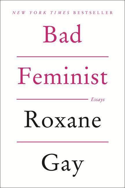 Cover: 9780062282712 | Bad Feminist | Essays | Roxane Gay | Taschenbuch | Englisch | 2014
