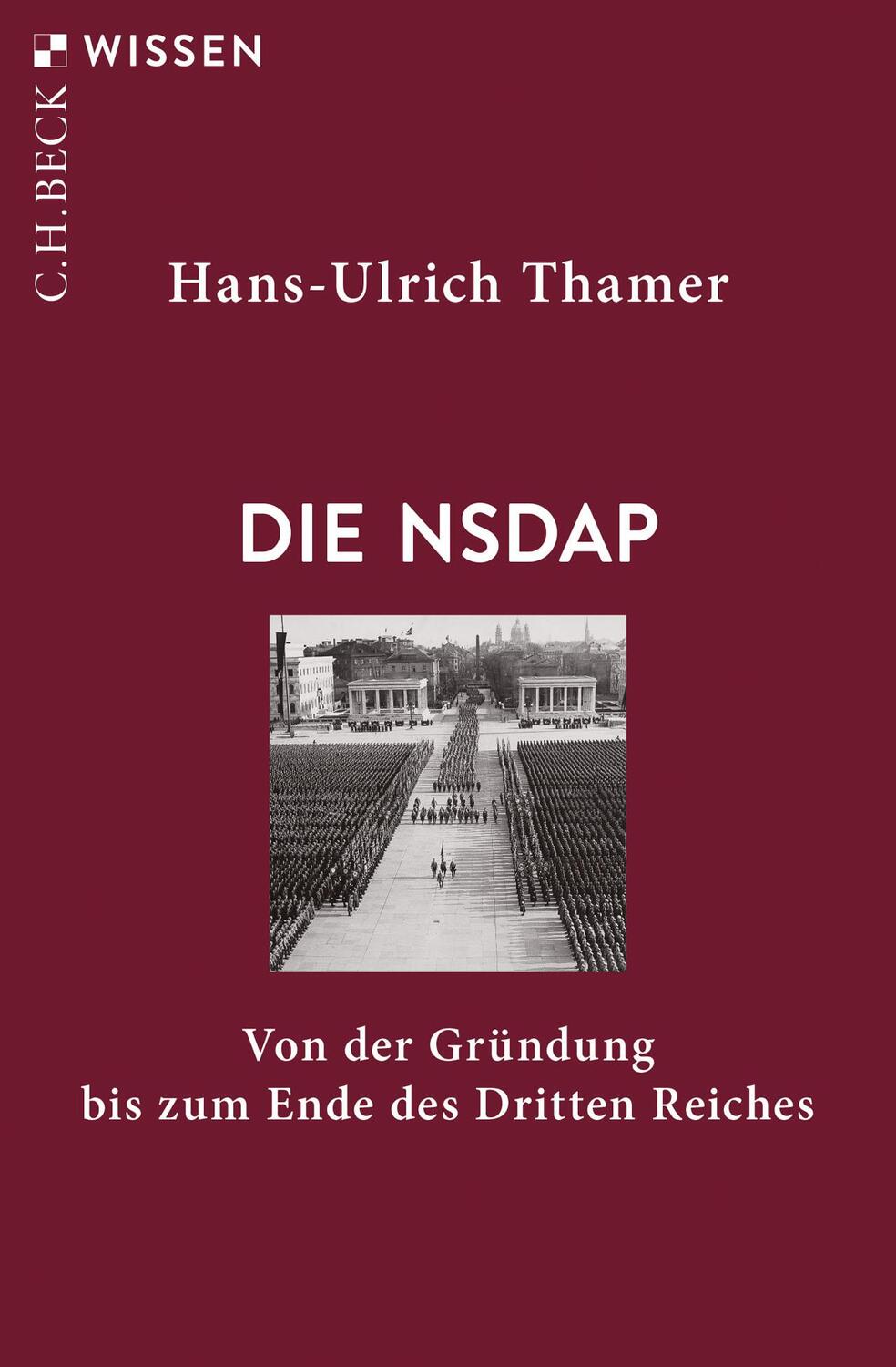 Cover: 9783406750250 | Die NSDAP | Von der Gründung bis zum Ende des Dritten Reiches | Thamer