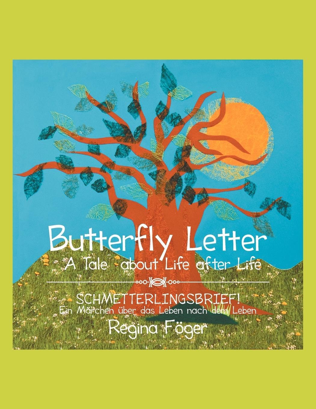 Cover: 9781477108826 | Butterfly Letter | A Tale about Life after Life | Regina Föger | Buch