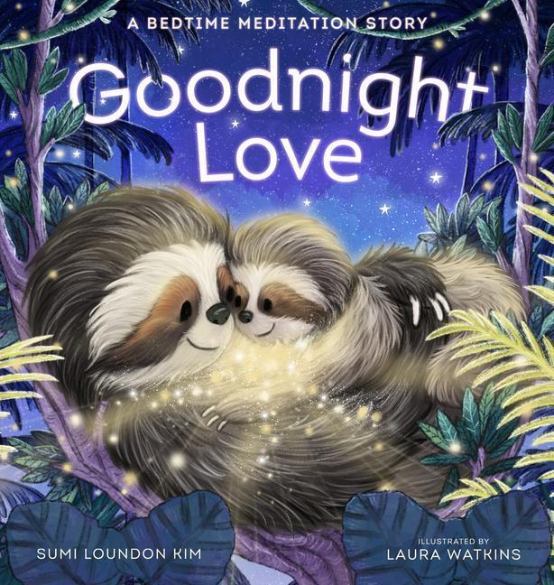 Cover: 9781611809442 | Goodnight Love | A Bedtime Meditation Story | Sumi Loundon Kim | Buch