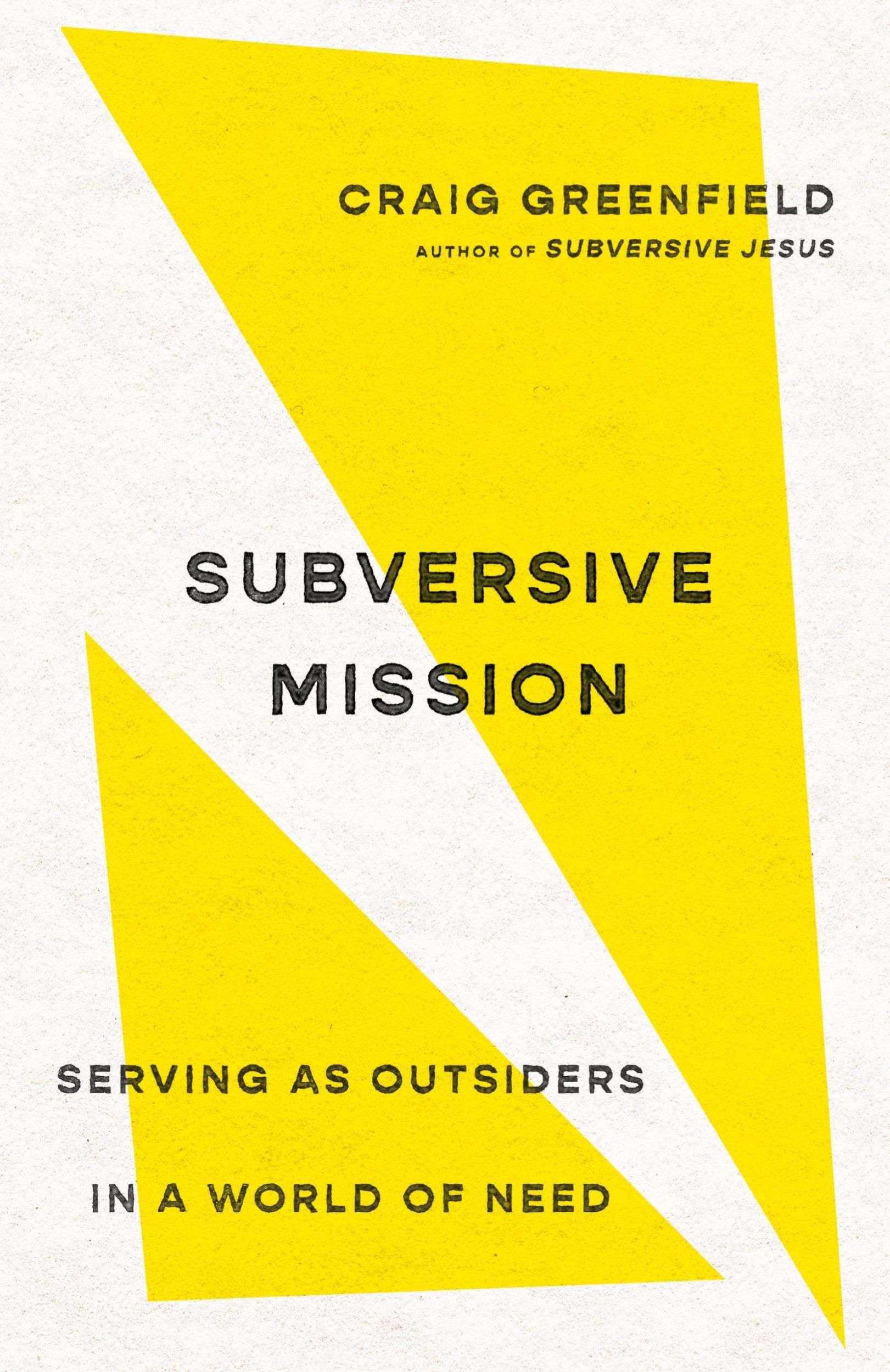 Cover: 9781514004388 | Subversive Mission | Serving as Outsiders in a World of Need | Buch