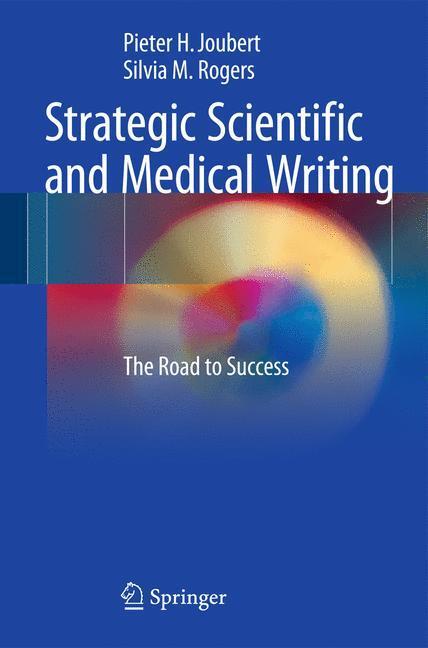 Cover: 9783662483152 | Strategic Scientific and Medical Writing | The Road to Success | Buch