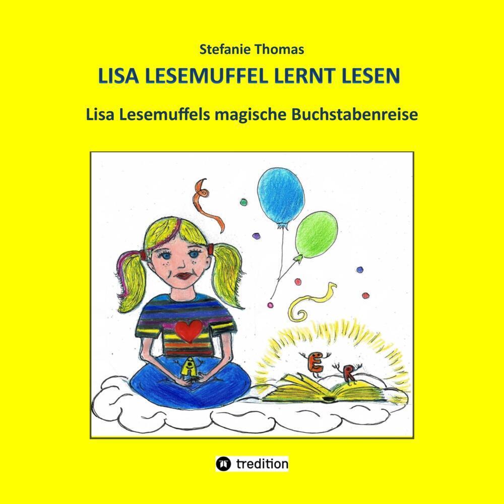 Cover: 9783347965850 | Lisa Lesemuffel lernt lesen | Stefanie Thomas | Taschenbuch | Deutsch