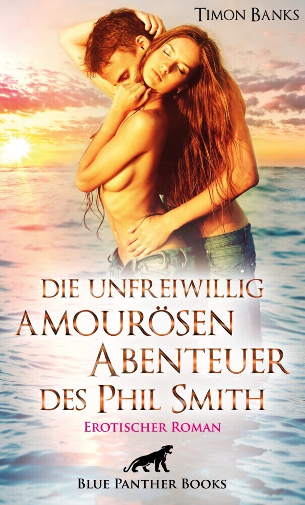 Cover: 9783966410038 | Die unfreiwillig amourösen Abenteuer des Phil Smith Erotischer Roman