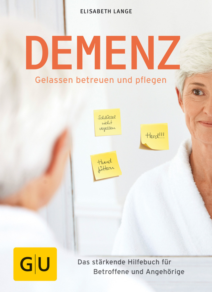Cover: 9783833861079 | Demenz - gelassen betreuen und pflegen | Elisabeth Lange | Taschenbuch