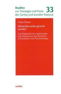 Cover: 9783429053062 | Menschen mehr gerecht werden | Franz Reiser | Taschenbuch | 392 S.