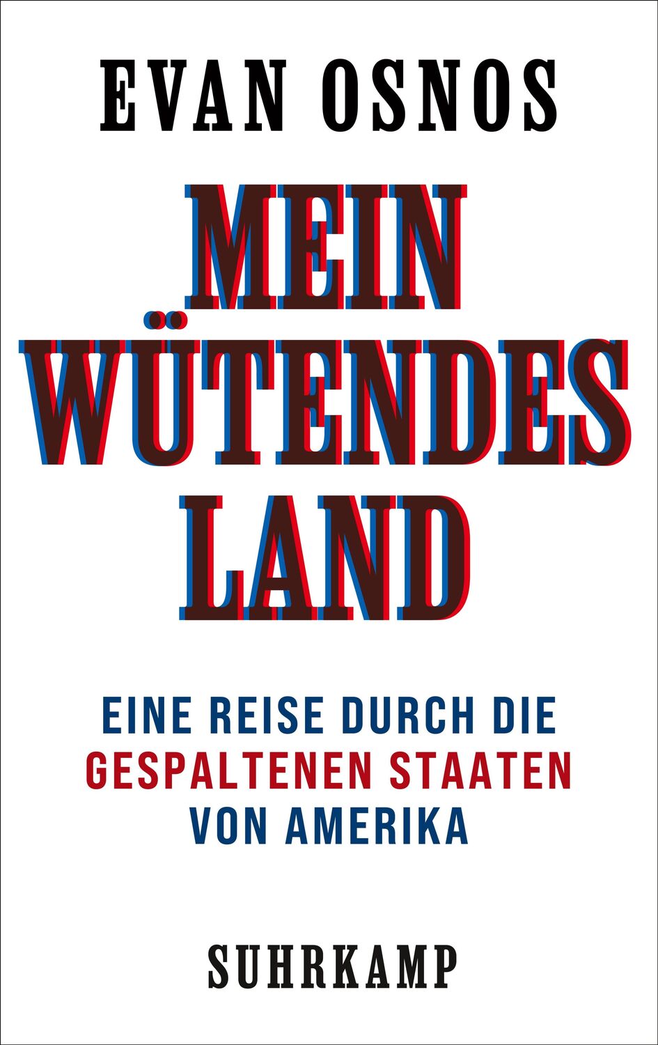 Cover: 9783518430880 | Mein wütendes Land | Evan Osnos | Buch | Deutsch | 2022 | Suhrkamp