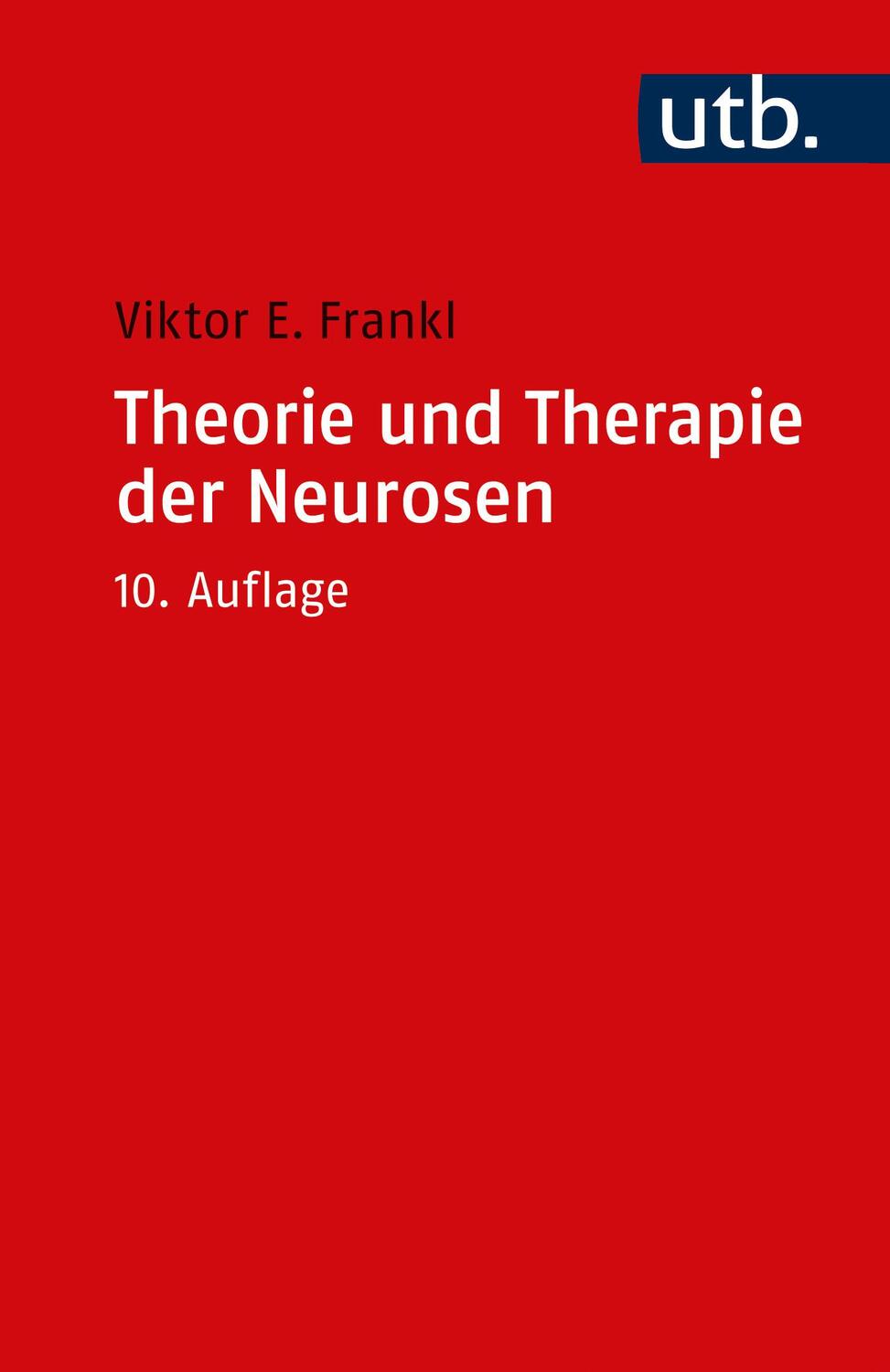 Cover: 9783825260811 | Theorie und Therapie der Neurosen | Viktor E. Frankl | Taschenbuch