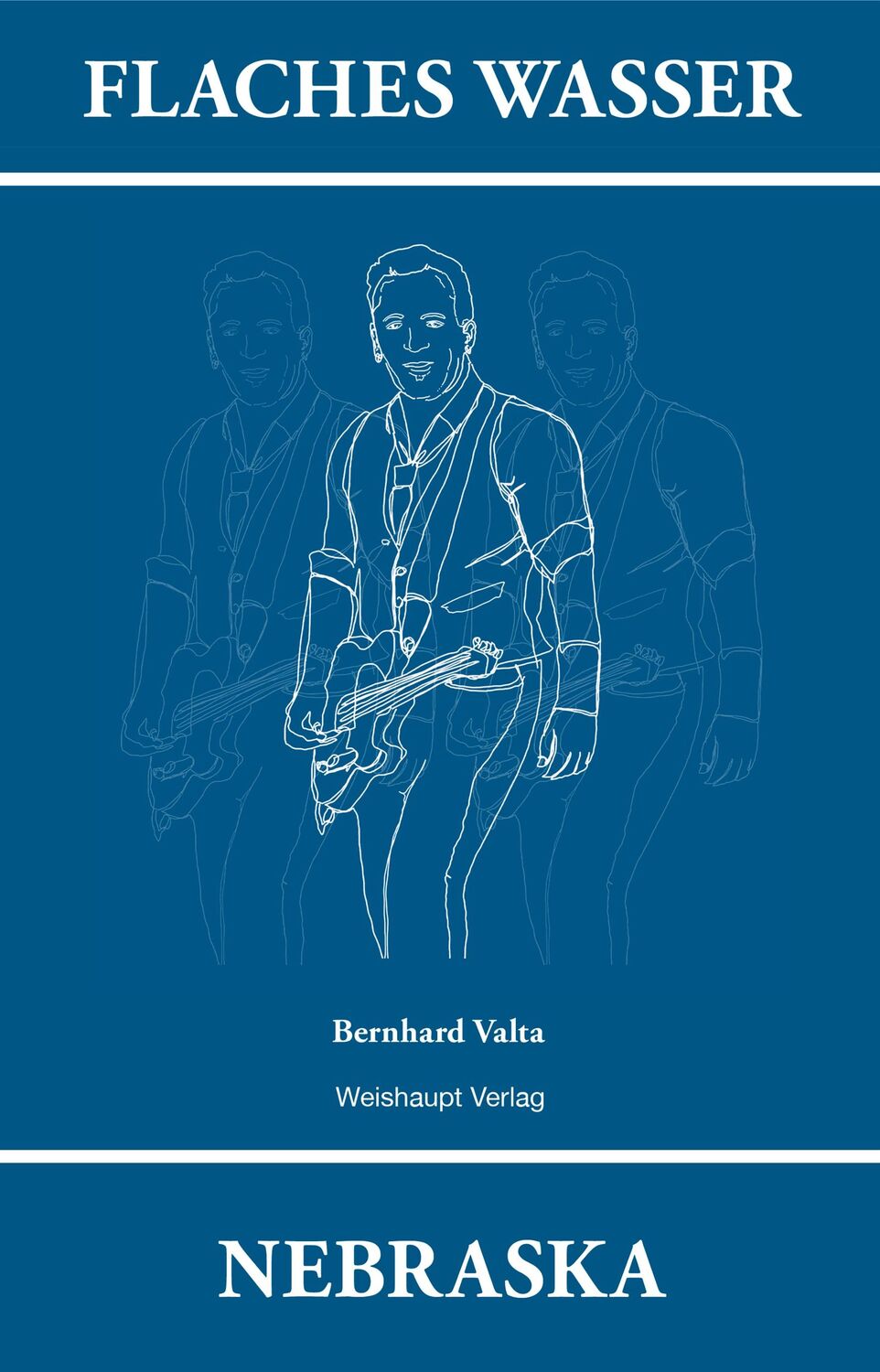 Cover: 9783705905665 | Flaches Wasser: NEBRASKA | Nebraska von Bruce Springsteen | Valta