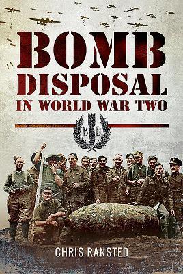Cover: 9781526715654 | Bomb Disposal in WWII | Chris Ransted | Buch | 2018