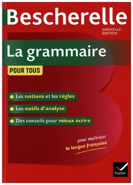 Cover: 9782401052369 | Bescherelle La grammaire pour tous (Nouvelle editon) | Laurent (u. a.)