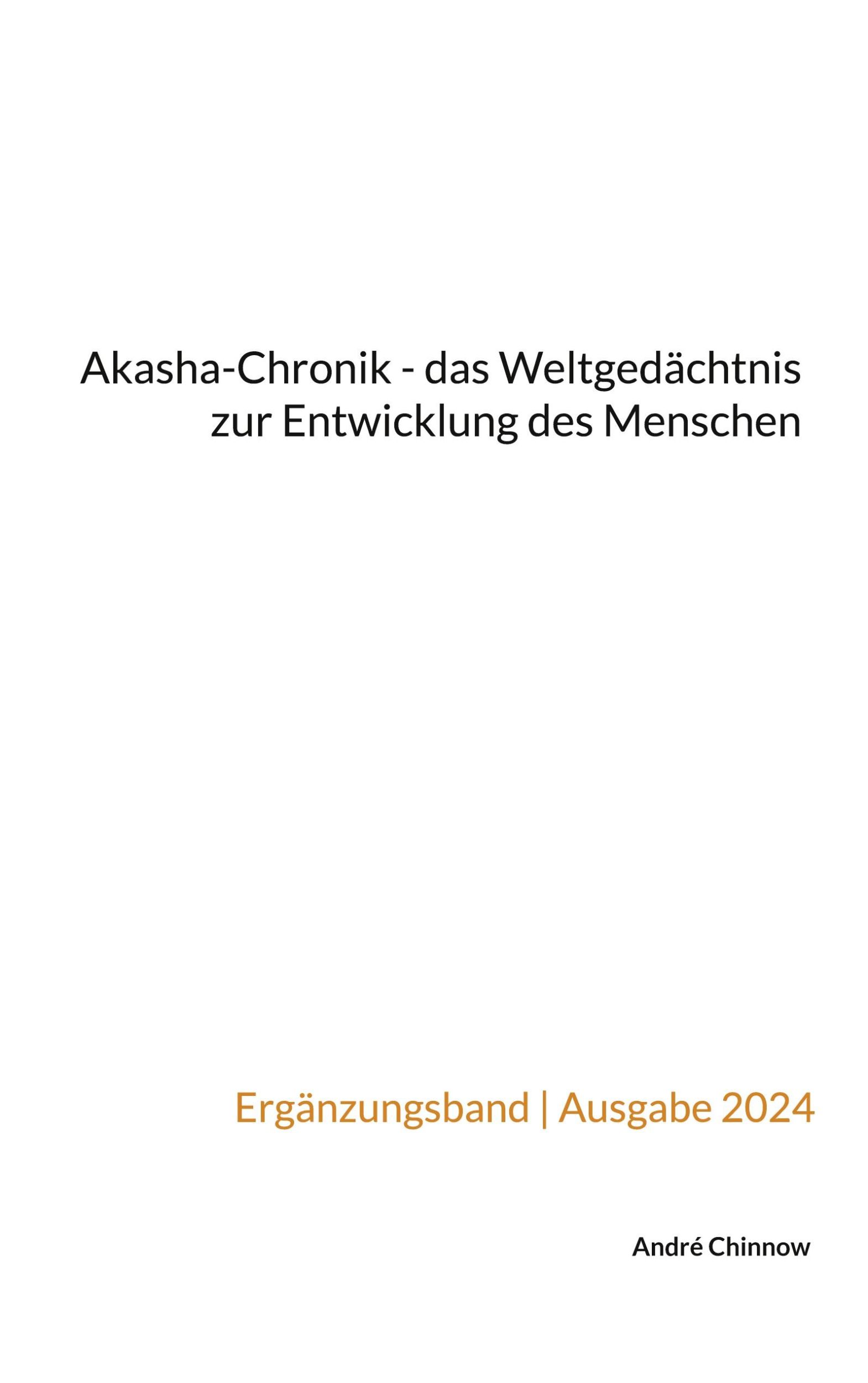 Cover: 9783758368417 | Akasha-Chronik -das Weltgedächtnis zur Entwicklung des Menschen | Buch