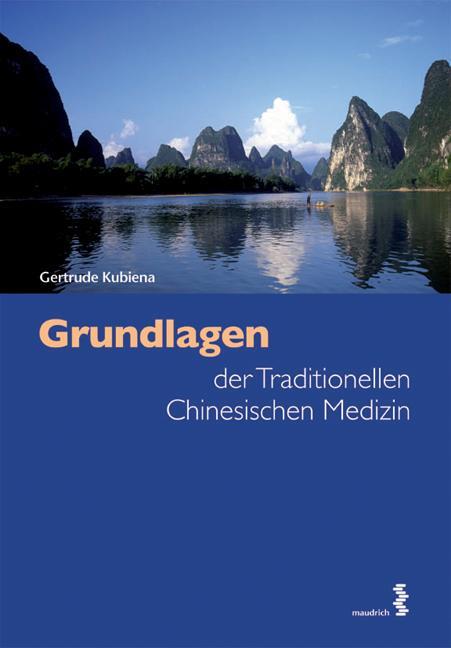 Cover: 9783851759259 | Grundlagen der Traditionellen Chinesischen Medizin | Gertrude Kubiena