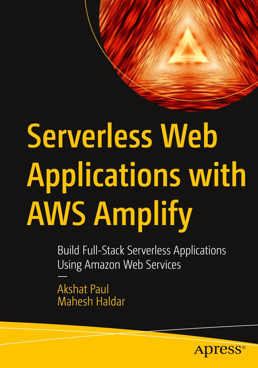 Cover: 9781484287064 | Serverless Web Applications with AWS Amplify | Mahesh Haldar (u. a.)