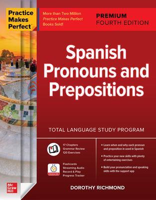 Cover: 9781260467543 | Practice Makes Perfect: Spanish Pronouns and Prepositions, Premium...