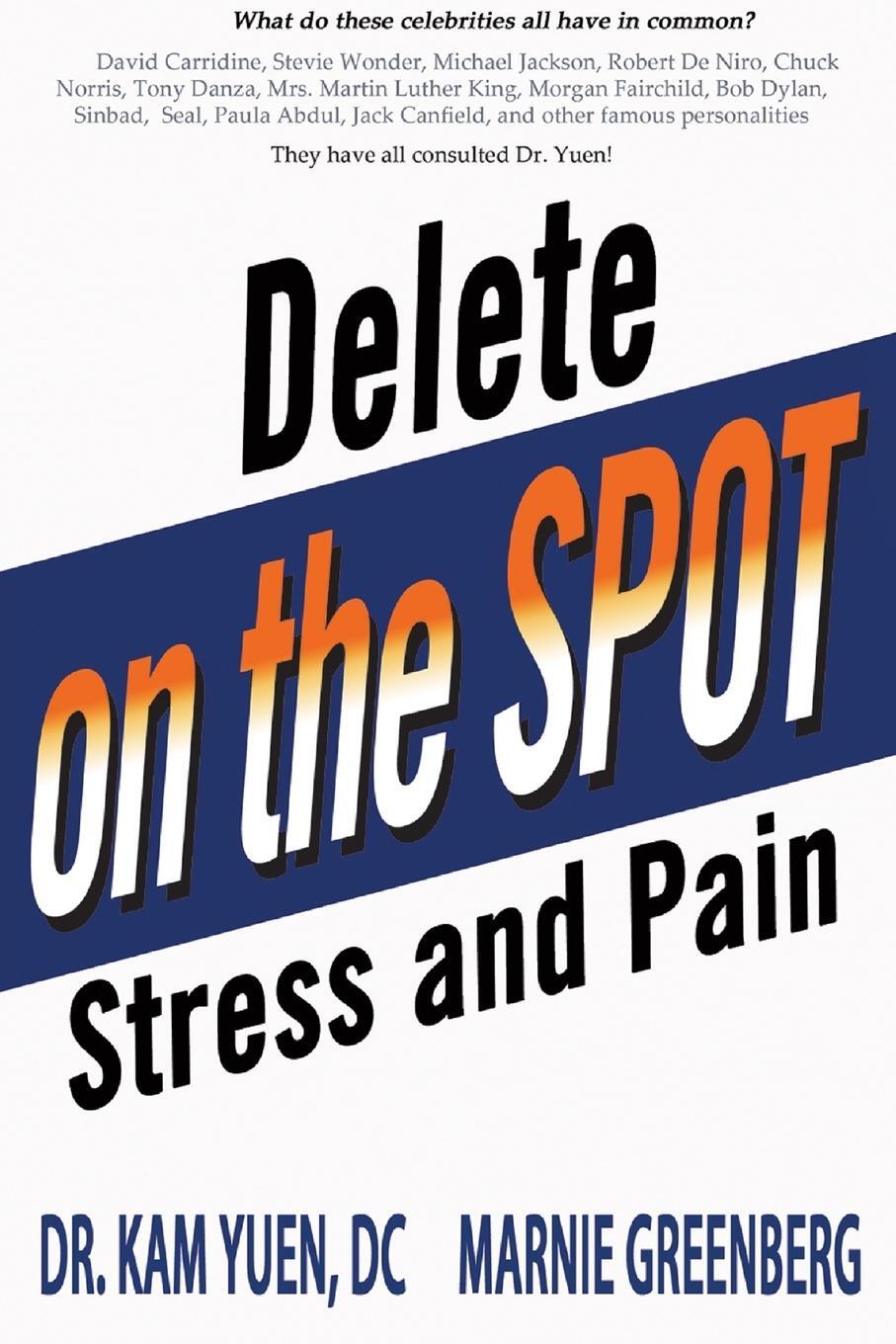 Cover: 9781087895871 | Delete Stress and Pain on the Spot! | Kam Yuen | Taschenbuch | 2021
