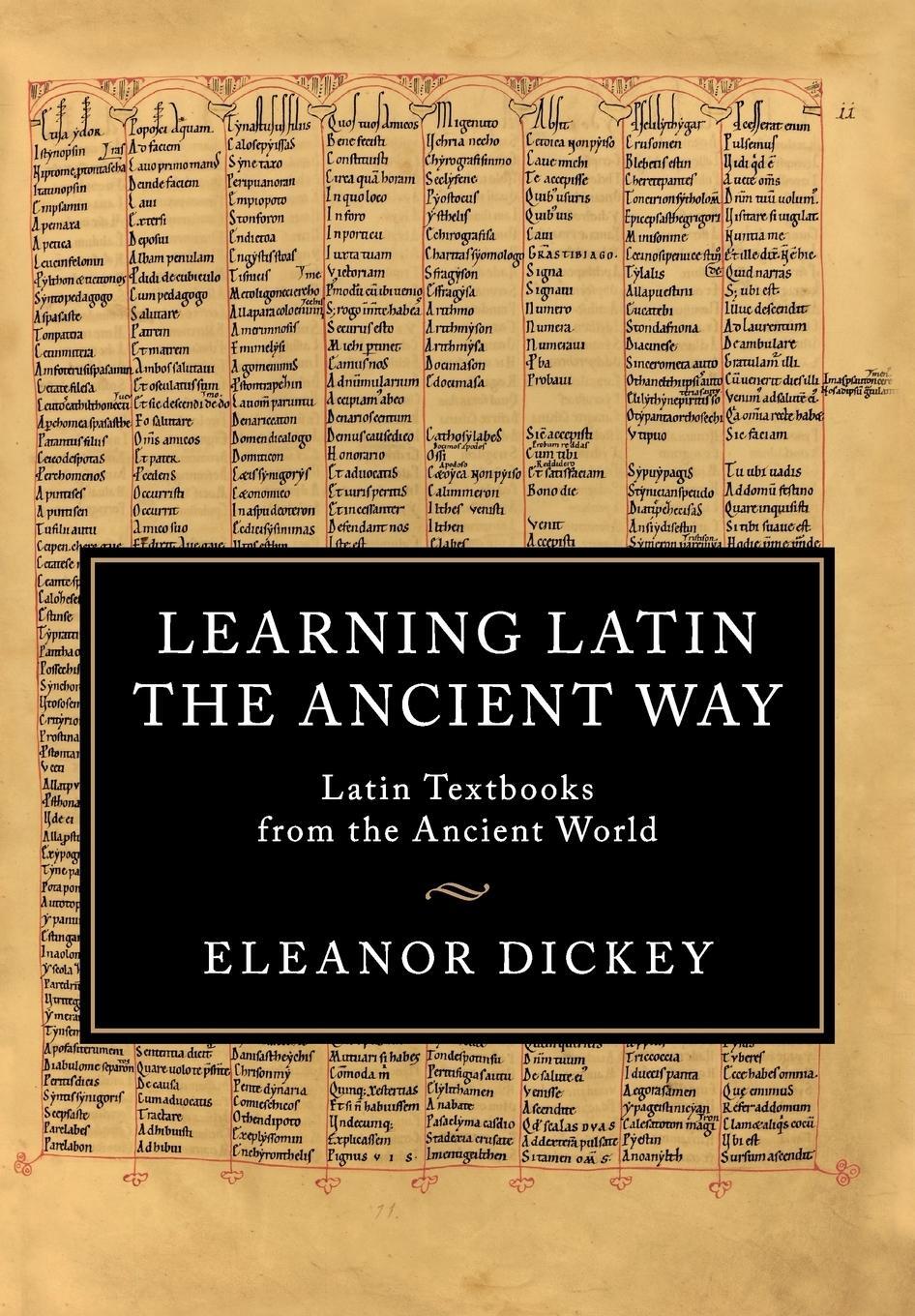 Cover: 9781107474574 | Learning Latin the Ancient Way | Eleanor Dickey | Taschenbuch | 2019