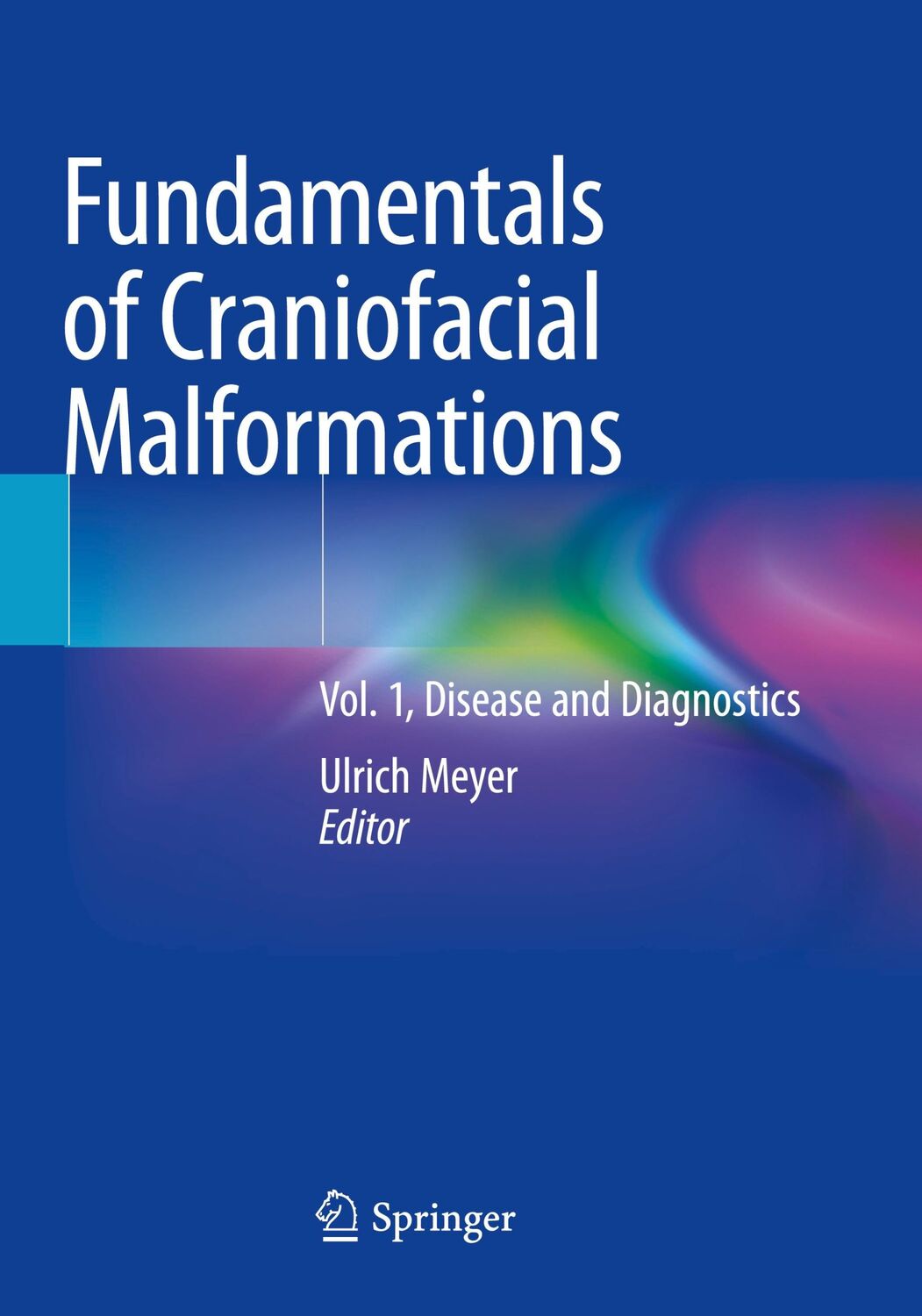 Cover: 9783030460266 | Fundamentals of Craniofacial Malformations | Ulrich Meyer | Buch | xix