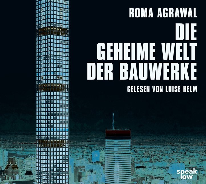Cover: 9783940018571 | Die geheime Welt der Bauwerke, 1 Audio-CD, MP3 Format | Roma Agrawal