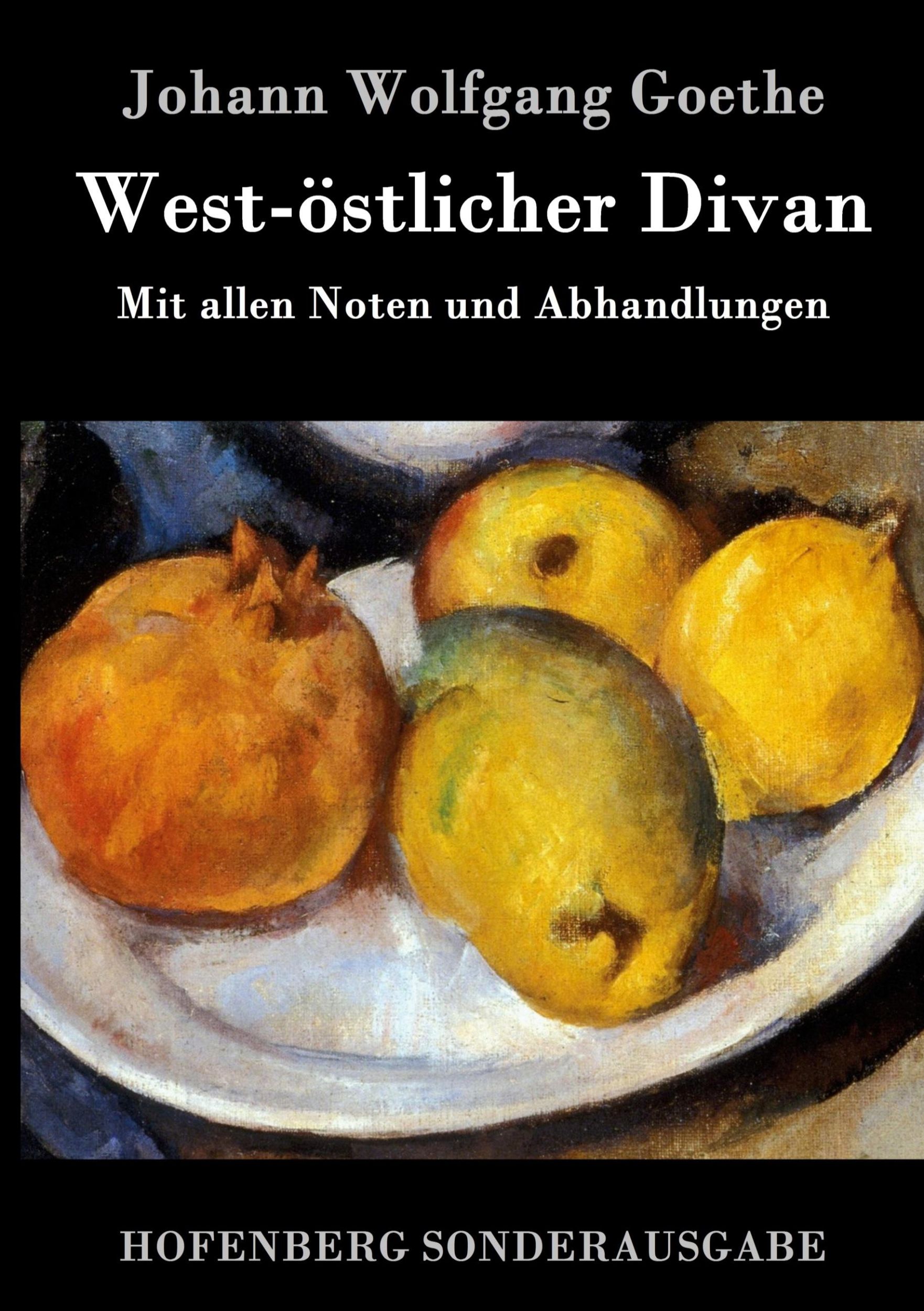 Cover: 9783843016759 | West-östlicher Divan | Mit allen Noten und Abhandlungen | Goethe