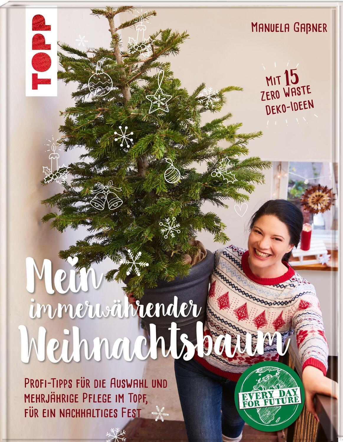 Cover: 9783772445149 | Mein immerwährender Weihnachtsbaum | Manuela Gaßner | Buch | Deutsch