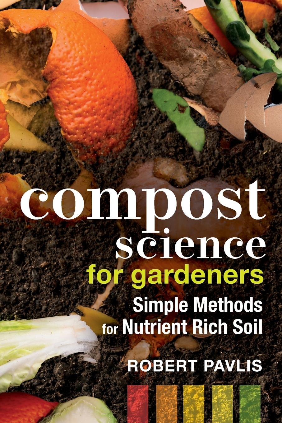 Cover: 9780865719767 | Compost Science for Gardeners | Robert Pails | Taschenbuch | Englisch